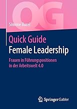 Quick Guide Female Leadership: Frauen in Führungsp